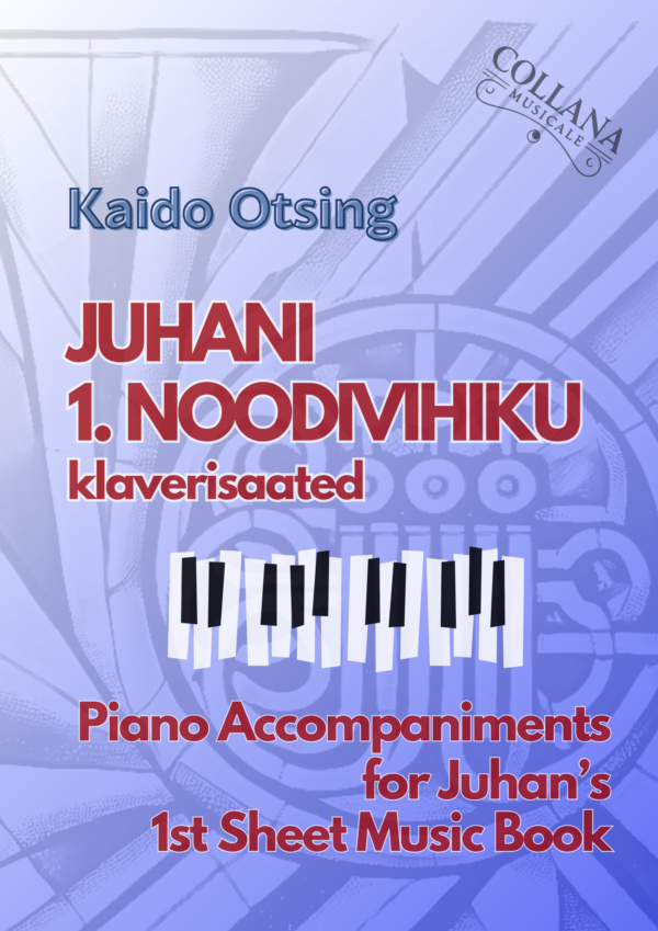 Piano Accompaniments for Juhan’s 1st Music Notebook